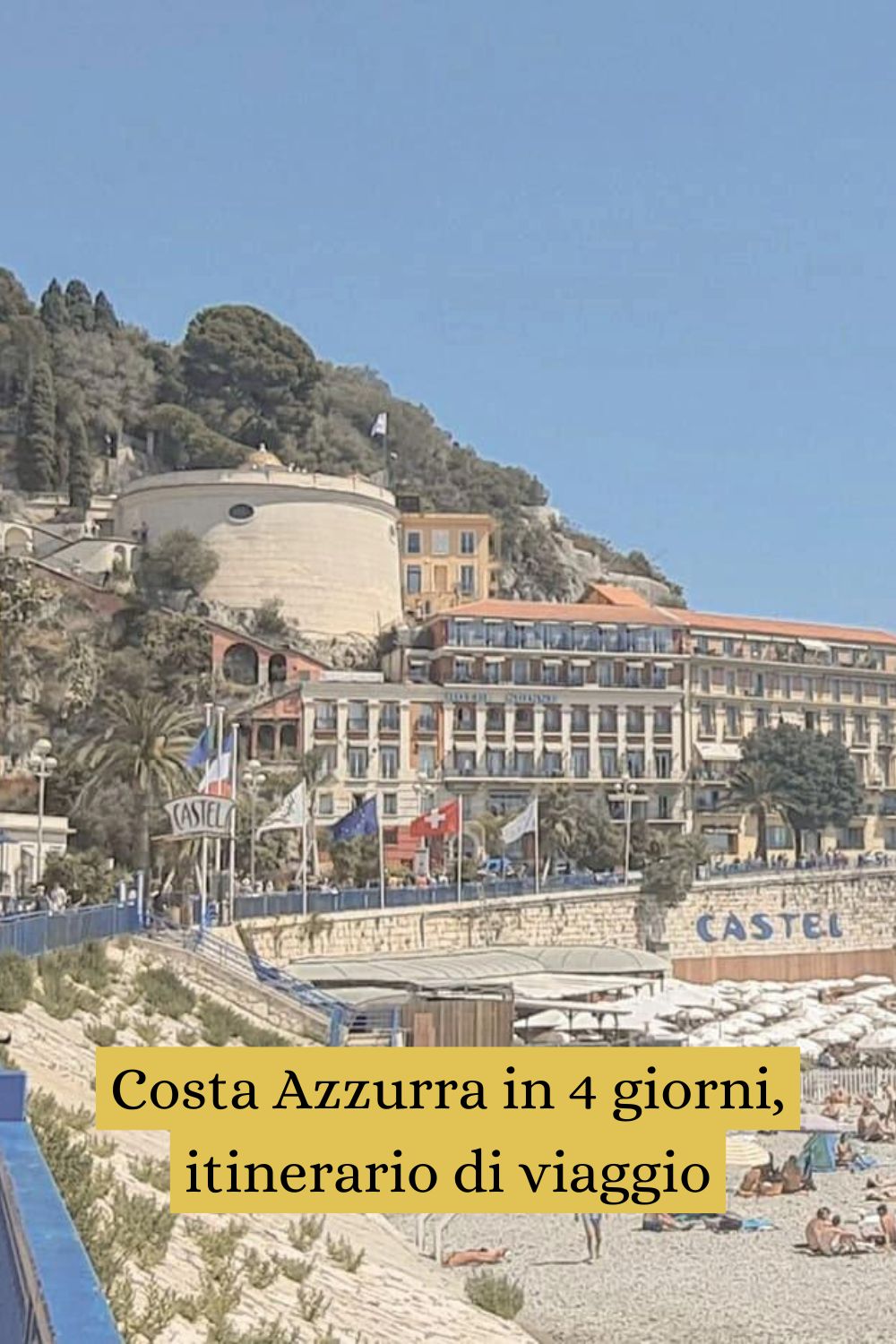 Costa Azzurra in 4 giorni, itinerario di viaggio