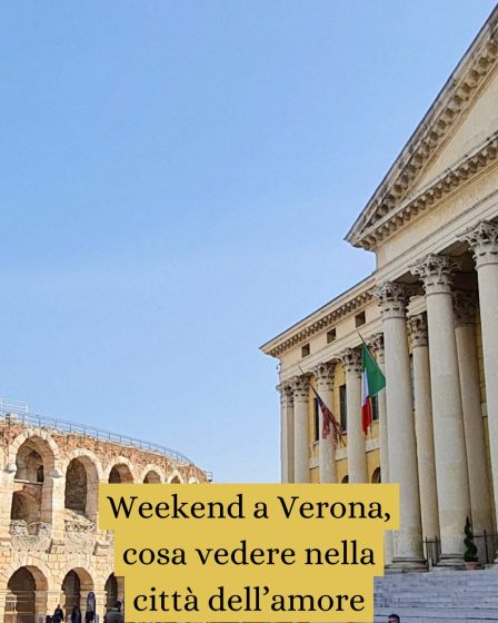 Weekend a Verona, cosa vedere nella città dell’amore