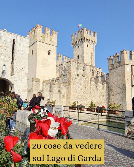 20 cose da vedere sul Lago di Garda