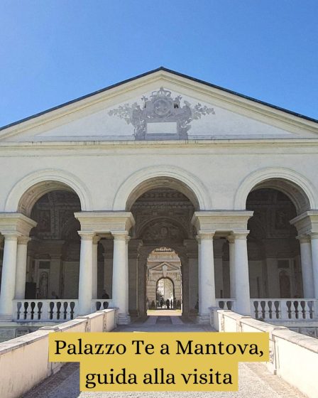 Palazzo Te a Mantova, guida alla visita