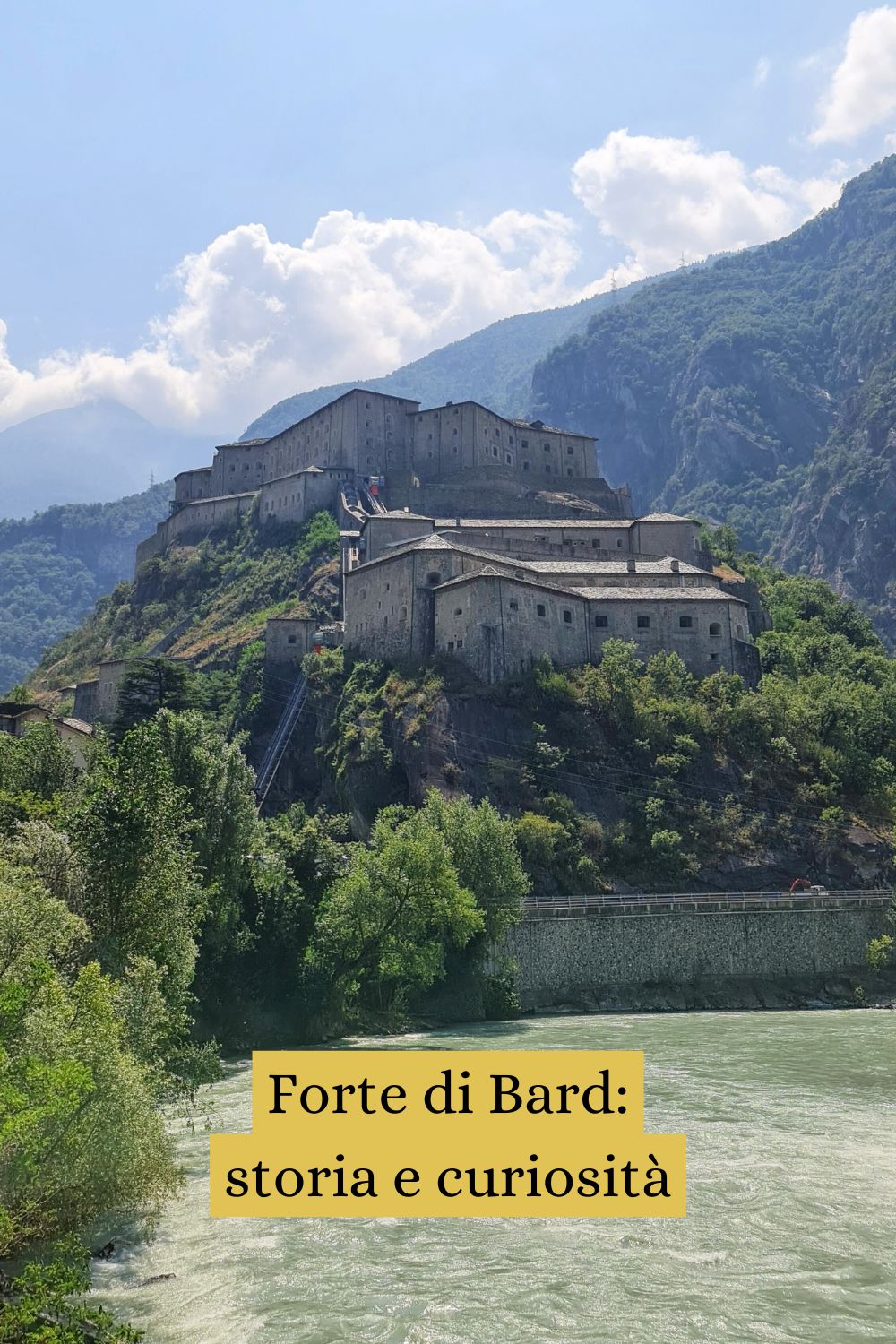 Forte di Bard: storia e curiosità